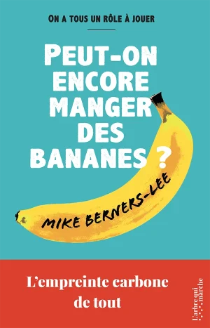 Peut-on encore manger des bananes ? - couverture livre