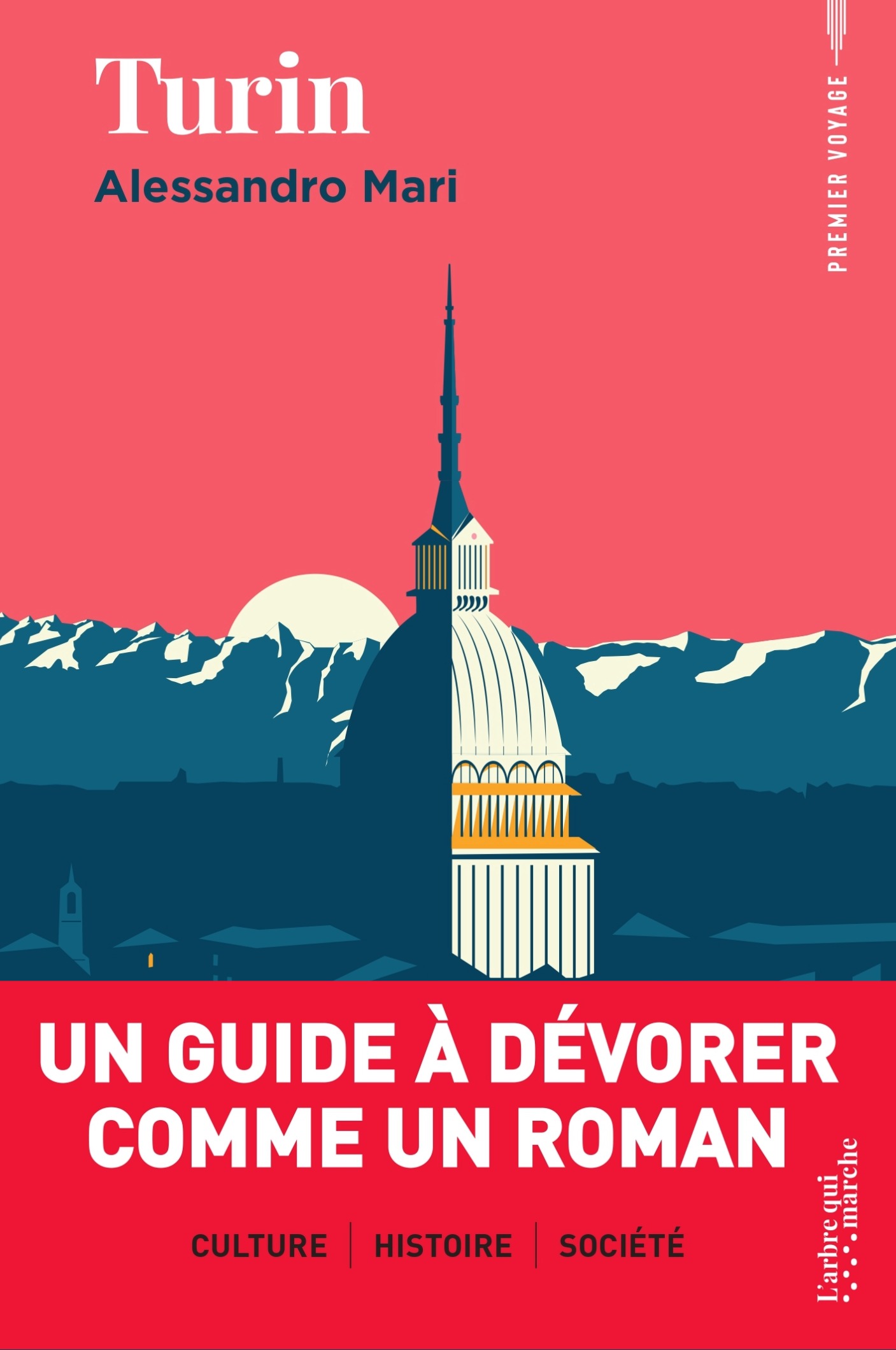 Couverture du livre Turin d'Alessandro Mari – Un guide à dévorer comme un roman